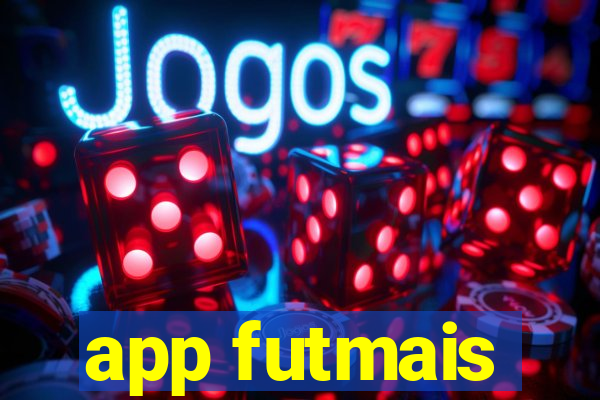 app futmais